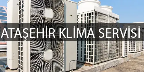 Ataşehir klima servisi arıza onarım